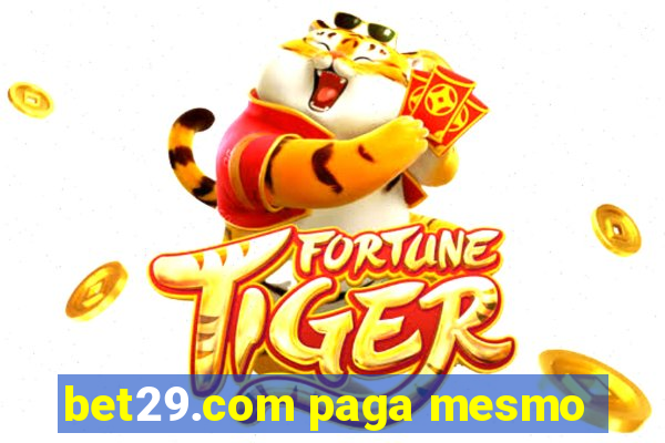 bet29.com paga mesmo